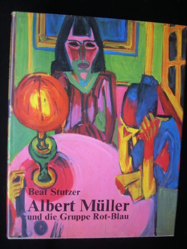 9783791305714: Albert Mller (1897-1926). Und die Basler Knstlergruppe Rot-Blau