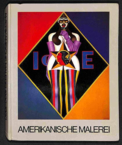 Beispielbild fr Amerikanische Malerei 1930-1980: [Ausstellung], Haus der Kunst, Munchen, 14. November 1981 bis 31. Januar 1982 (German Edition) zum Verkauf von Zubal-Books, Since 1961