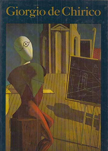 Imagen de archivo de Giorgio De Chirico, Der Metaphysiker: Haus Der Kunst, Munchen, 17. November 1982 Bis 30. Januar 1983, Centre Georges Pompidou, Paris, 24. Februar Bis 25. April 1983 a la venta por mneme