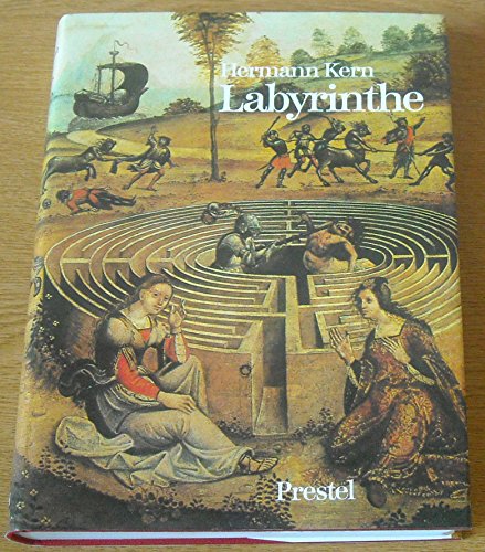 Labyrinthe : Erscheinungsformen und Deutungen - 5000 Jahre Gegenwart eines Urbilds. - Kern, Hermann