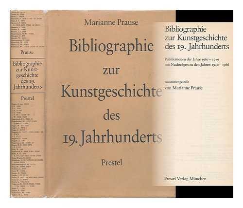 Imagen de archivo de Bibliographie zur Kunstgeschichte des 19.Jahrhunderts. Publikationen der Jahre 1967 - 1979 mit Nachtrgen zu den Jahren 1940 - 1966. (= Materialien zur Kunst des 19.Jahrhunderts, 31) a la venta por Bernhard Kiewel Rare Books