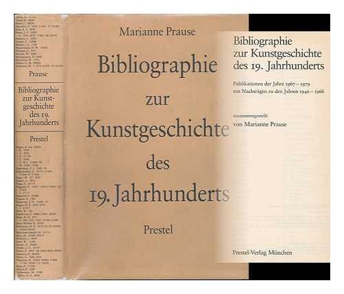Bibliographie zur Kunstgeschichte des 19. Jahrhunderts : Publ. d. Jahre 1967 - 1979 mit Nachtr. z...