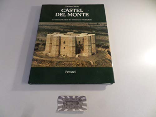Castel del Monte : Gestalt u. Symbol d. Architektur Friedrichs II. (ISBN 9783764503734)