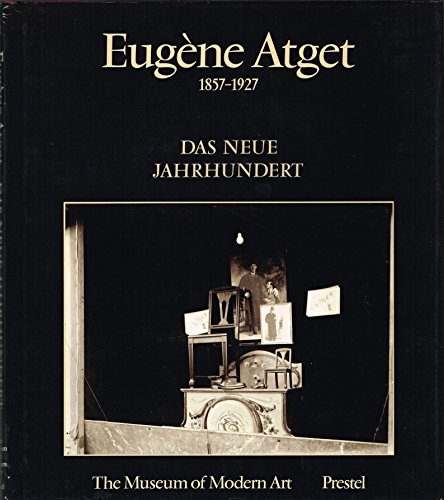 Beispielbild fr Eugene Atget, 1857-1927: Volume IV: Das Neue Jahrhundert. zum Verkauf von Grendel Books, ABAA/ILAB
