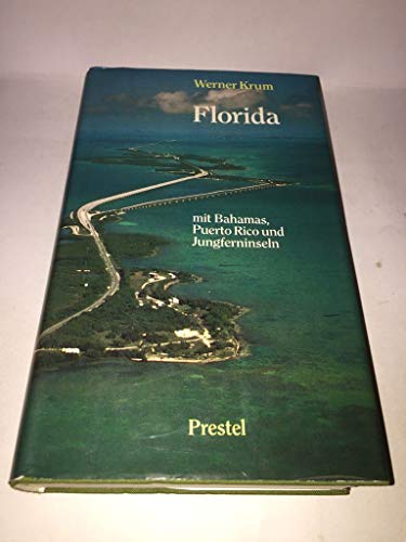 Beispielbild fr Florida mit Bahamas, Puerto Rico und Jungferninseln. zum Verkauf von Antiquariat Lesekauz Barbara Woeste M.A.