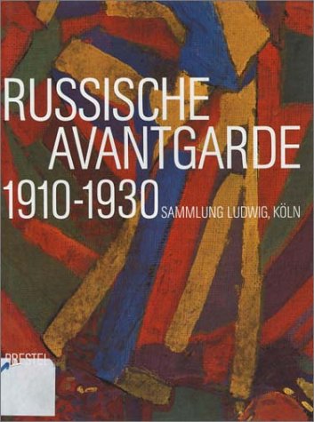 Stock image for Russische Avantgarde 1910-1930 Sammlung Ludwig Koln for sale by ANARTIST