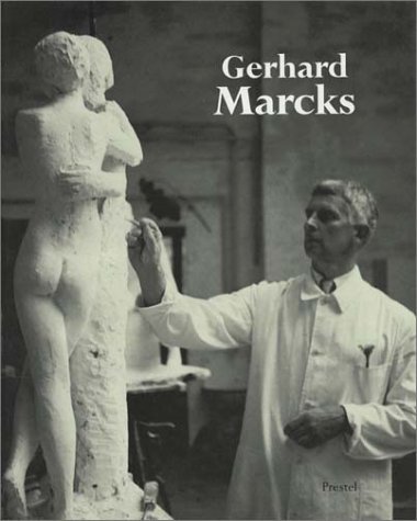 Gerhard Marcks. 1889 - 1981 ; Briefe und Werke. - Frenzel, Ursula (Hrsg.)