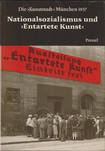 9783791308432: Nationalsozialismus Und "Entartete Kunst"