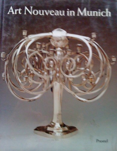 Stock image for Art Nouveau in Munich : Masters of the Jugendstil for sale by modern-ISM