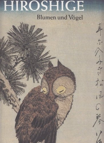 9783791308845: Hiroshige. Blumen und Vgel