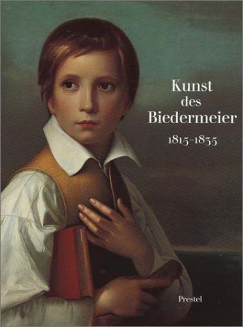 Imagen de archivo de Kunst des Biedermeier 1815 - 1835 a la venta por medimops