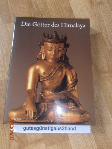 Die Götter des Himalaya. Buddhistische Kunst Tibets. Tafelband. Mit einem Geleitwort von S.H. dem...