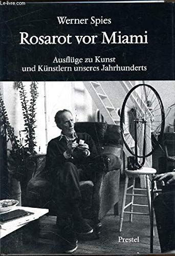 Beispielbild fr ROSAROT VOR MIAMI: AUSFLUGE ZU KUNST UND KUNSTLERN UNSERES JAHRHUNDERTS. (SIGNED). zum Verkauf von ThriftBooks-Dallas