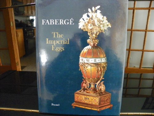 Stock image for Faberge: The Imperial Eggs for sale by WeBuyBooks