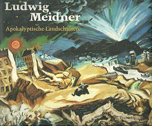 Ludwig Meidner. Apokalyptische Landschaften. Mit Beiträgen von Carol S. Eliel und Eberhard Roters. Katalogbuch zur gleichnamigen Ausstellung in der Berlinischen Galerie, Martin-Gropius-Bau, 3. Februar bis 8. April 1990. - Eliel, Carol S. (Hrsg.)