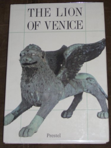 Lion of Venice: Studies and Research on the Bronze Statue in the Piazzetta