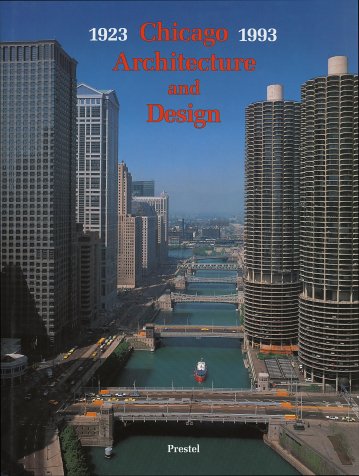 Stock image for Chicago Architecture and Design 1923-1993: Reconfiguration of an American Metropolis for sale by Irish Booksellers