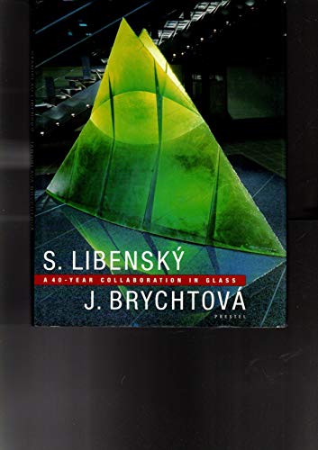 Stanislav Libensky and Jaroslava Brychotova: A 40 Year Collaboration in Glass (9783791312521) by Buechner, Thomas