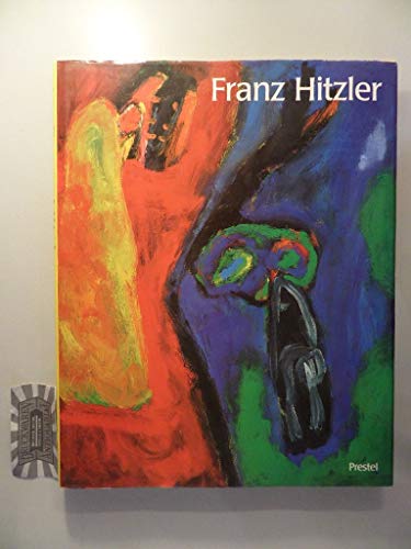 Imagen de archivo de Franz Hitzler. Gemlde und Radierungen. a la venta por Antiquariat & Verlag Jenior