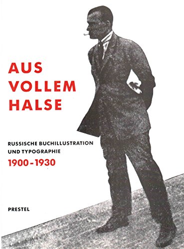 Stock image for Aus vollem Halse. Russische Buchillustration und Typographie 1900 - 1930. Aus den Sammlungen der Bayerischen Staatsbibliothek Mnchen. Anlsslich der Ausstellung "Aus Vollem Halse - Russische Buchillustration und Typographie 1900 - 1930" in der Bayerischen Staatsbibliothek Mnchen vom 1. Dezember 1993 bis 29. Januar 1994. Mit einem Vorwort von Hermann Leskien. Mit Beitrgen von John E. Bowlt und Batrice Hernad. Mit Kurzbiografien der bildenden Knstler, Autoren und Herausgeber. Mit einer Bibliographie. - (=Bayerische Staatsbibliothek: Ausstellungskataloge, Band 61; Bibliothek des Brsenvereins des Deutschen Buchhandels e.V.). for sale by BOUQUINIST