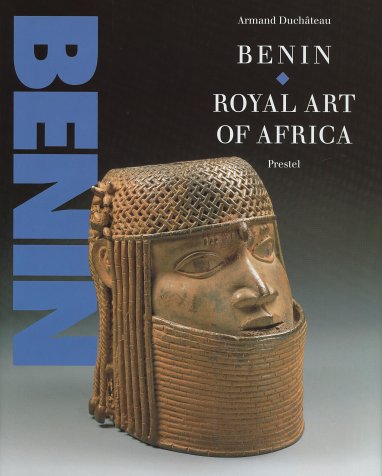 Benin Royal Art of Africa from the Museum für Völkerkunde, Vienna.
