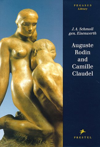 9783791313825: Auguste Rodin and Camille Claudel (Pegasus Libraryeries)