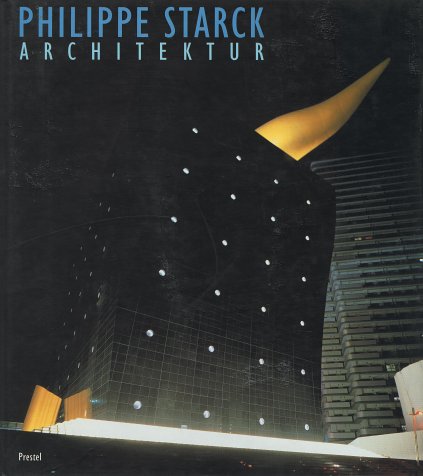 Beispielbild fr Philippe Starck. Architektur zum Verkauf von medimops