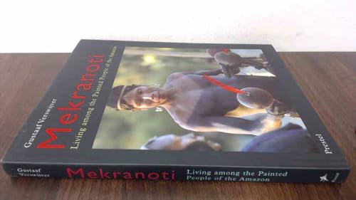 Beispielbild fr Mekranoti: Living Among the Painted People of the Amazon zum Verkauf von Bramble Ridge Books
