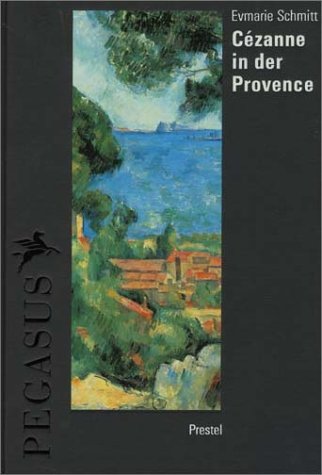 9783791314440: Cezanne In der Provence (Pegasus) /allemand