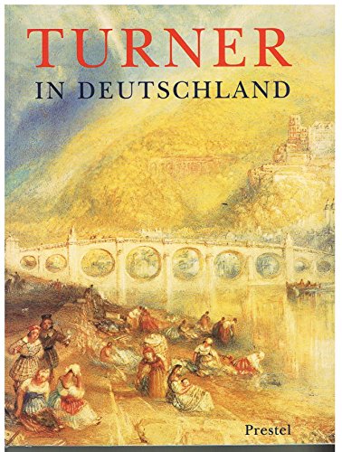 William Turner in Deutschland - Fath, Manfred Hrsg. und Cecilia Powell