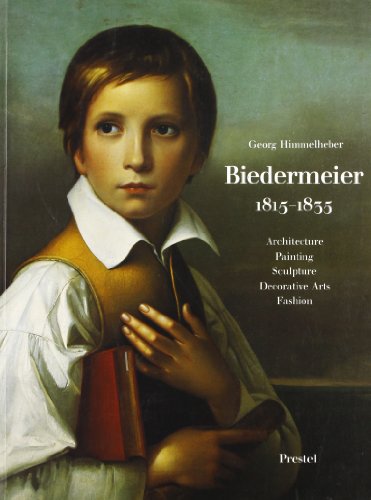 Beispielbild fr Biedermeier 1815-1835: Architecture, Painting, Sculpture, Decorative Arts, Fashion zum Verkauf von Old Book Shop of Bordentown (ABAA, ILAB)