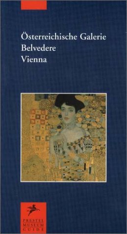 Imagen de archivo de Osterreichische Galerie, Belvedere, Vienna (Prestel Museum Guides) a la venta por Wonder Book