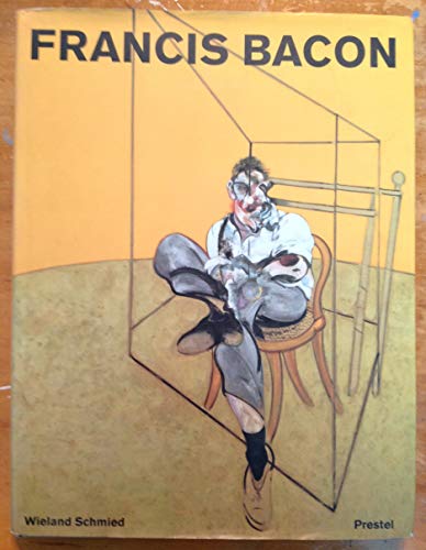 Francis Bacon. (9783791316376) by Schmied, Wieland