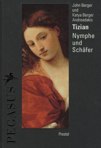 Imagen de archivo de Tizian, Nymphe und Schfer, Mit vielen Abb., Aus dem Englischen von Stefan Wackwitz, a la venta por Wolfgang Rger