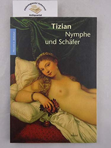 Stock image for Tizian, Nymphe und Schfer for sale by medimops