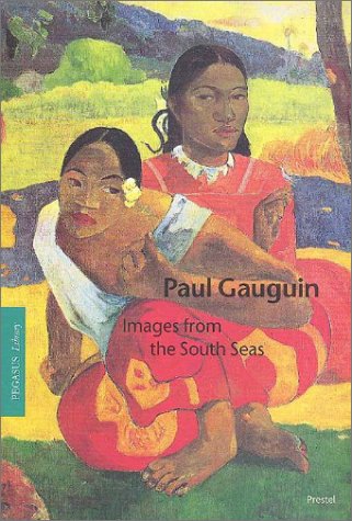 Imagen de archivo de Paul Gauguin: Images from the South Seas (Pegasus Library) a la venta por Open Books