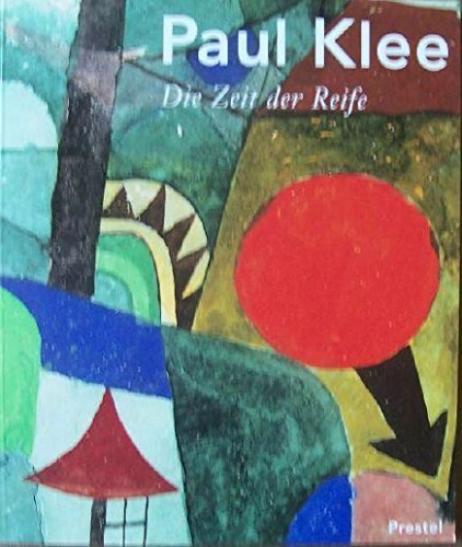9783791316956: Paul Klee Die Zeit der Reife.