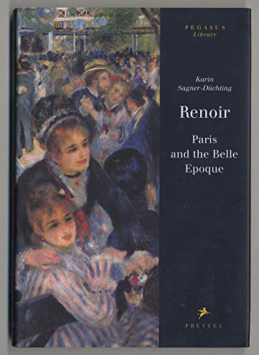 Stock image for Renoir: Paris and the Belle Epoque (Pegasus Library) for sale by HPB-Ruby