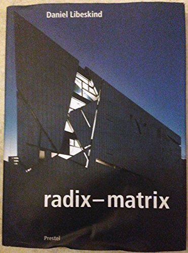 Stock image for Daniel Libeskind: Radix Matrix for sale by Alplaus Books