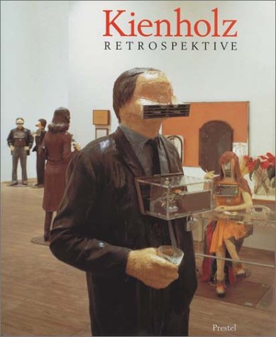 Beispielbild für Kienholz: Retrospektive zum Verkauf von ANARTIST