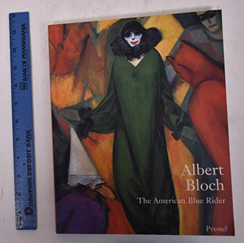 Stock image for Albert Bloch: The American Blue Rider for sale by Silent Way Books
