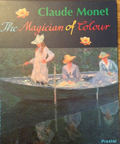 Beispielbild fr Claude Monet: The Magician of Colour (Adventures in Art) zum Verkauf von WorldofBooks