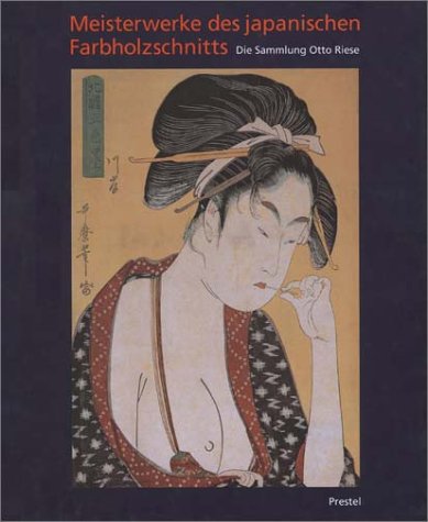 Beispielbild fr Meisterwerke des japanischen Farbholzschnitts. Die Sammlung Otto Riese. zum Verkauf von Housing Works Online Bookstore