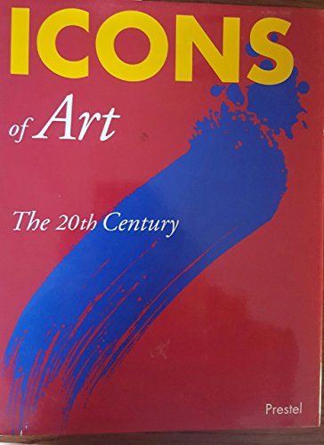 Imagen de archivo de Icons of Art: The 20th Century (Icons Series) a la venta por WorldofBooks