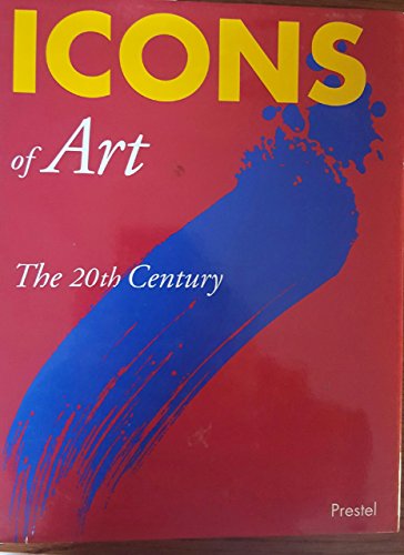 Icons of Art: The 20th Century (Prestel's Icons) (9783791318622) by Jurgen Tesch; Eckhard Hollmann