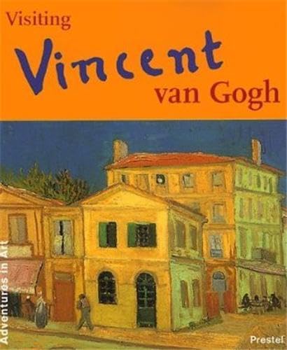 Stock image for Visiting Vincent Van Gogh (Adventures in Art) for sale by SecondSale