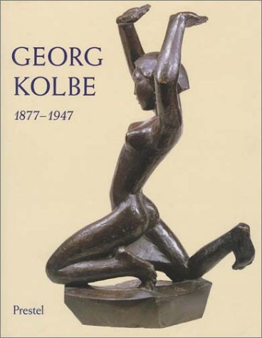 Beispielbild fr Georg Kolbe, 1877-1947. zum Verkauf von Antiquariat Matthias Wagner