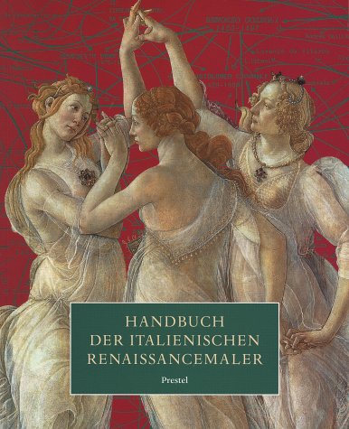 Handbuch der Italienischen Renaissancemalerei