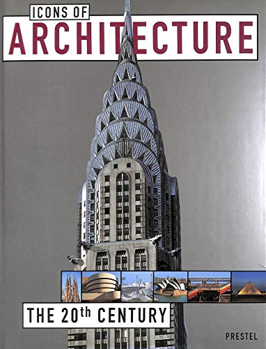 Beispielbild fr Icons of Architecture : The 20th Century zum Verkauf von Better World Books