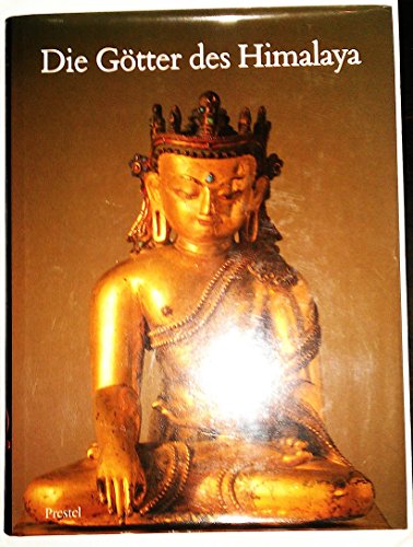 Stock image for DIE GOTTER DES HIMALAYA Buddhistische Kunst Tibets Die Sammlung Gerd-Wolfgang Essen [German] for sale by Riverow Bookshop